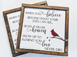 Red Cardinal Sign, Remembrance Quote Sign, When You Believe Beyond, Heaven Cardinal Saying Sign, In Loving Memory Gift, Memorial Quote Sign - lasting-expressions-vinyl