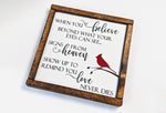 Red Cardinal Sign, Remembrance Quote Sign, When You Believe Beyond, Heaven Cardinal Saying Sign, In Loving Memory Gift, Memorial Quote Sign - lasting-expressions-vinyl