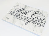 Wood hanging sign, God all things are possible saying - lasting-expressions-vinyl