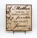 Mom Quote Sign - Mother Holds Children's Hands Forever - lasting-expressions-vinyl
