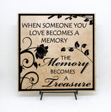 Memorial Plaque Quote about Memory, Memory Becomes Treasure, Loss of Loved One, Sympathy Sign for Friend, Condolence Quote Sign for Funeral - lasting-expressions-vinyl