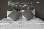 Bedroom Wall Quote Decor, God Bless Broken Road Saying for Wall - lasting-expressions-vinyl