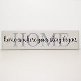 Home is where your story begins sign - lasting-expressions-vinyl
