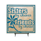 Sister Gift Quote Sign, Sister Birthday Gift for Her, Sister Friends Saying Sign, Maid of Honor Gift, Friends By Choice, Sister Quote Sign - lasting-expressions-vinyl