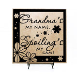 Grandma's My Name, Spoiling's My Game Quote Plaque - lasting-expressions-vinyl
