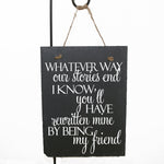 Friend Quote Home Decor Sign - lasting-expressions-vinyl