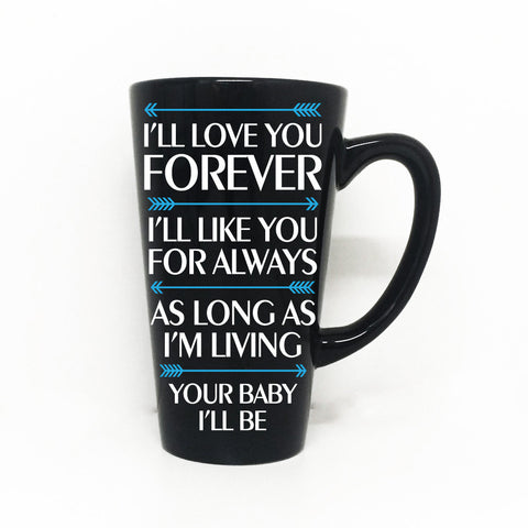 Your baby I'll Be Coffee Cup with Quote - lasting-expressions-vinyl