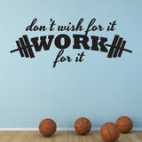 Inspirational Quote, Don't wish for it work for it - Sports Vinyl Wall Decal, Sports Theme Decor, Inspirational Quote, Gym Locker Room Sign - lasting-expressions-vinyl