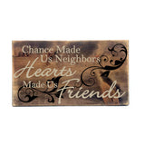 Hearts Made Us Friends - Neighbor Quote Sign - lasting-expressions-vinyl