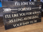 Love Quote Wood Sign, Rustic Wood Wall Art, New Mom Gift, Mom Birthday, I'll Love You Forever Sign, Wood Nursery Decor, Love Saying Sign - lasting-expressions-vinyl