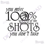You miss 100% of the shots Designs Vector Digital Design Download - Ready to use File, Vinyl Design, Printable Quote, png svg pdf ai, Sports - lasting-expressions-vinyl